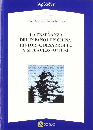 Imagen de archivo de Enseanza Del Espaol En China:Historia, Desarrollo Y Situacin Actual a la venta por Hilando Libros