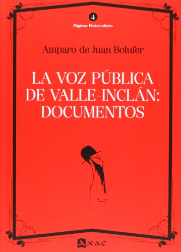 Imagen de archivo de VOZ PBLICA DE VALLE-INCLN: DOCUMENTOS a la venta por KALAMO LIBROS, S.L.