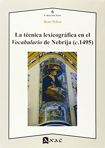 Imagen de archivo de Tcnica Lexicogrfica En El Vocabulario De Nebrija a la venta por Hilando Libros