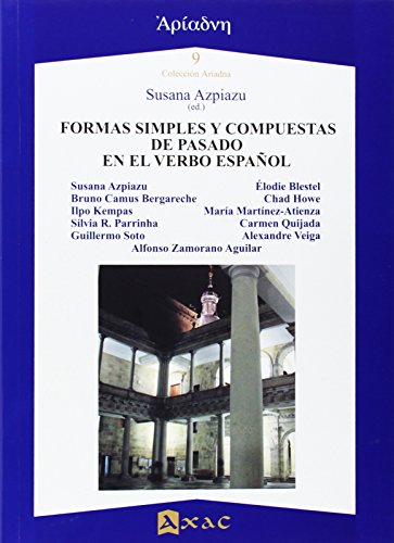 Stock image for Formas simples y compuestas de pasado en el verbo espaol for sale by Librera Antonio Azorn