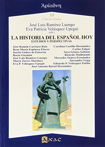Beispielbild fr La historia del espaol hoy. Estudios y perspectivas zum Verkauf von Librera Antonio Azorn