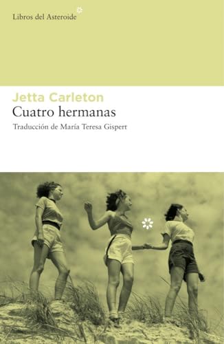 9788492663040: Cuatro Hermanas 4ｦed: 53 (LIBROS DEL ASTEROIDE)