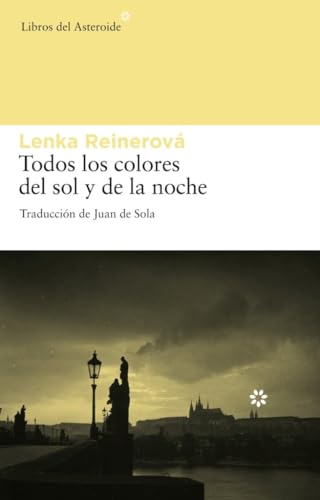 Imagen de archivo de Todos los colores del sol y la noche. Ttulo original: Alle Farben der Sonne und der Nacht. Traduccin de Juan de Sola. a la venta por La Librera, Iberoamerikan. Buchhandlung