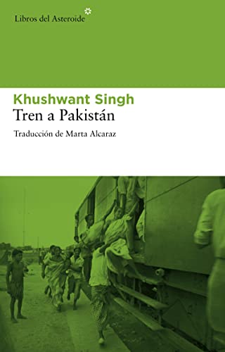 Tren a PakistÃ¡n (Spanish Edition) (9788492663347) by Singh, Khushwant