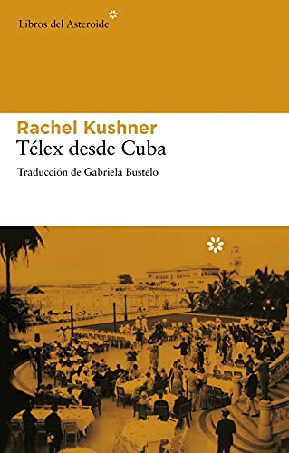 9788492663392: Telex desde Cuba / Telex from Cuba