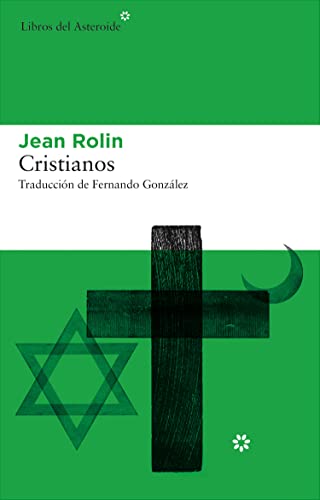 Cristianos. Título original: Chrétiens. Traducción de Fernando González.