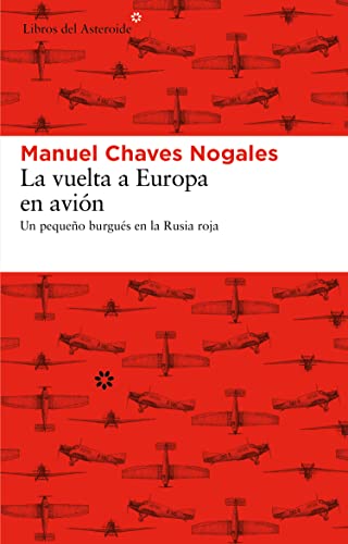 Imagen de archivo de La vuelta a Europa en aviÃ n: Un pequeÃ±o burguÃ s en la Rusia roja (Spanish Edition) a la venta por PlumCircle