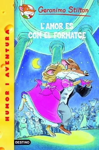 Imagen de archivo de L'amor s com el formatge (GERONIMO STILTON. ELS GROCS, Band 113) a la venta por medimops