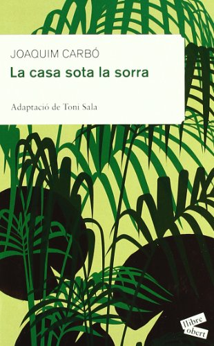 9788492672189: La casa sota la sorra (Llibre Obert)