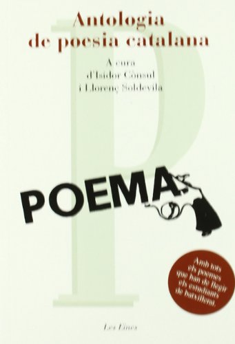 9788492672288: Antologia De Poesia Catalana - 47 Poemes: A cura d'Isidor Cnsul i Lloren Soldevila (LES EINES)