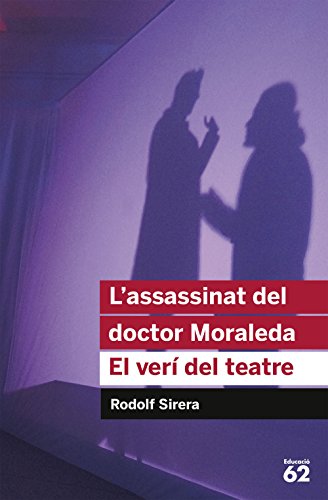 Beispielbild fr L'assassinat del doctor Moraleda : el ver del teatre zum Verkauf von medimops