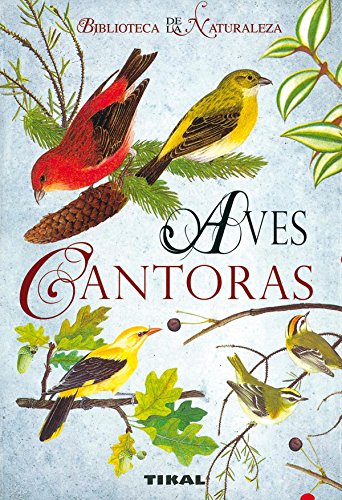 Aves cantoras (Biblioteca De La Naturaleza) - St'astny, Karel