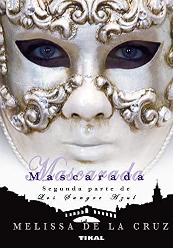 Imagen de archivo de Mascarada. (segunda parte de Los Sangre Azul) a la venta por Librera Dilogo