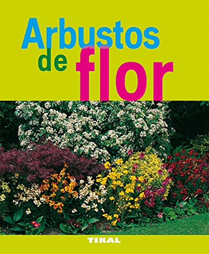 Imagen de archivo de ARBUSTOS DE FLOR a la venta por Siglo Actual libros