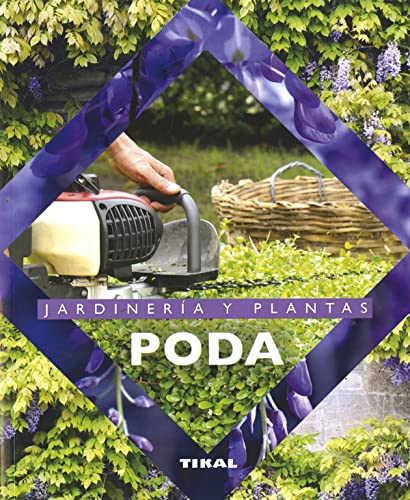 9788492678884: Poda (Jardineria Y Plantas) (Jardinera Y Plantas)