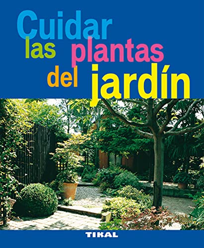 Imagen de archivo de CUIDAR LAS PLANTAS DEL JARDIN a la venta por Siglo Actual libros