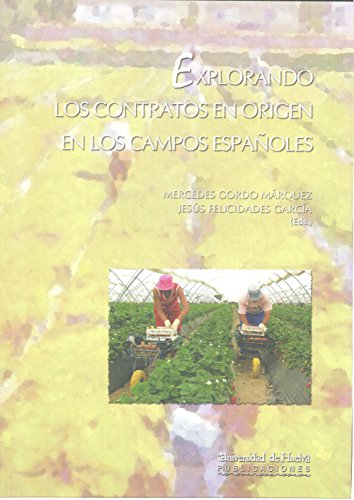 9788492679201: Explorando los contratos en origen en los campos espaoles: 137 (Collectanea)