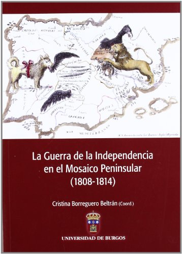 9788492681303: La Guerra de la Independencia en el Mosaico Peninsular, 1808-1814