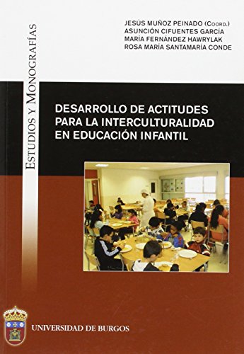 Stock image for DESARROLLO DE ACTITUDES PARA LA INTERCULTURALIDAD EN EDUCACIN INFANTIL for sale by Hiperbook Espaa