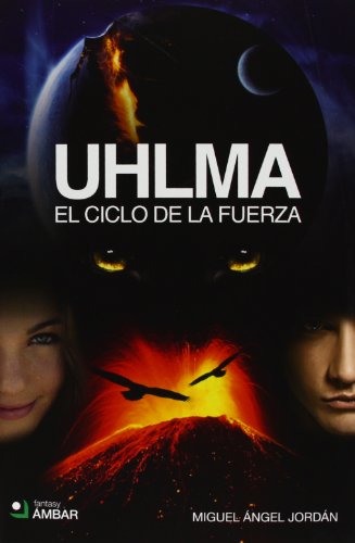 Stock image for Uhlma II. El ciclo de la fuerza (Fantasy (ambar)) for sale by medimops