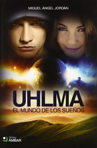 Stock image for Uhlma. El mundo de los sueos (Fantasy (ambar)) for sale by medimops