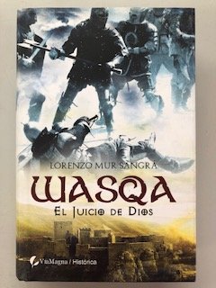 9788492688265: Wasqa - el juicio de dios (Historica (viamagna))