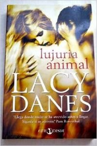 Lujuria animal (9788492688944) by Lacy Danes