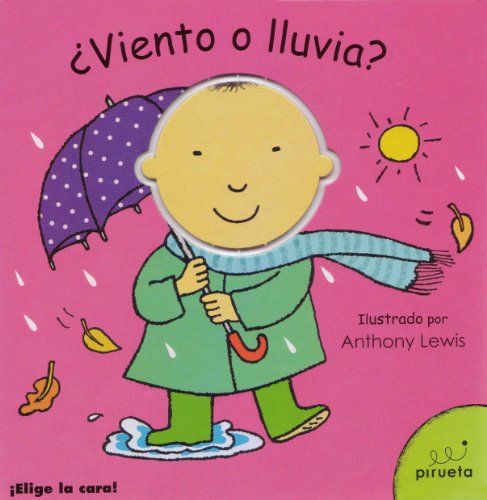 Â¿Viento o lluvia? (Elige la cara!) (Spanish and English Edition) (9788492691296) by Bonsfills, Ivonne