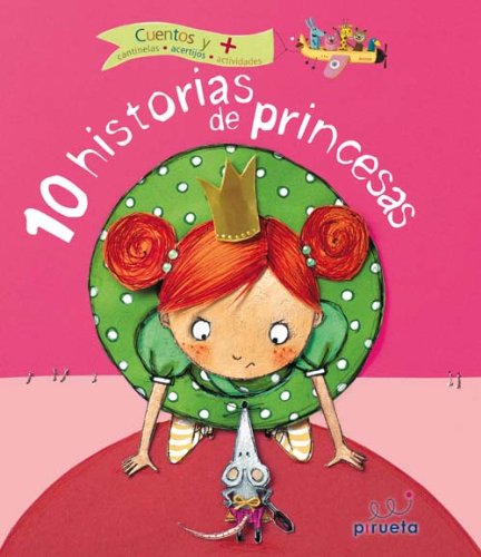 Beispielbild fr 10 Historias de Princesas = 10 Stories of Princesses zum Verkauf von Better World Books