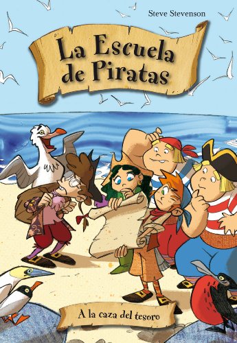 9788492691609: A La Caza Del Tesoro 2ｦed (La escuela de piratas)