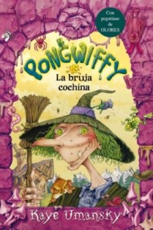 Beispielbild fr Pongwiffy, la bruja cochina / Pongwiffy, A Witch of Dirty Habits zum Verkauf von medimops