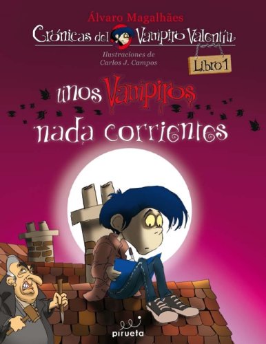 9788492691890: Unos Vampiros Nada Corrientes Lib (Las crnicas del vampiro Valentn)