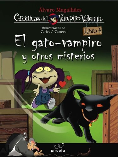 El gato-vampiro y otros misterios: Las crÃ³nicas del vampiro ValentÃ­n. Vol. 4 (Cronicas del vampiro Valentin / Chronicles of Valentin the Vampire, 4) (Spanish Edition) (9788492691944) by Magalhaes, Ãlvaro