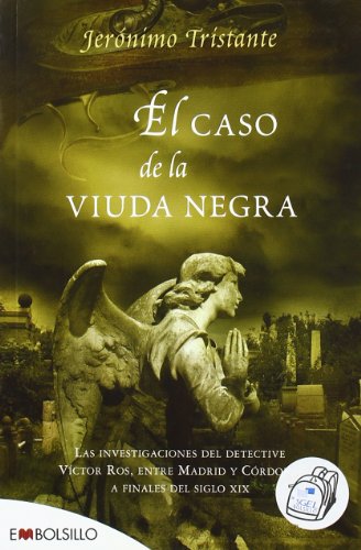 Imagen de archivo de El caso de la viuda negra: Las investigaciones del detective Vctor Ros entre Madrid y Crdoba, a finales del siglo XIX. a la venta por medimops