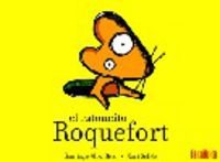 9788492696024: El ratoncito Roquefort (INFANTIL)