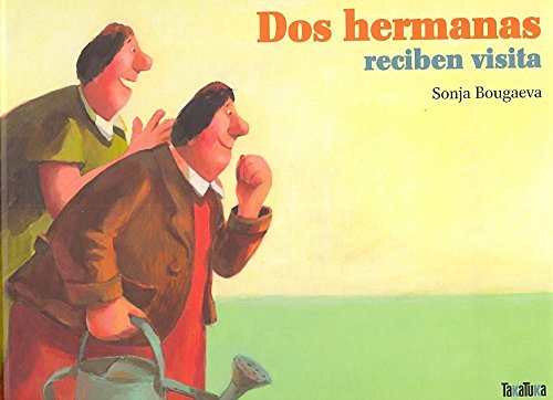 Stock image for DOS HERMANAS RECIBEN VISITA for sale by KALAMO LIBROS, S.L.