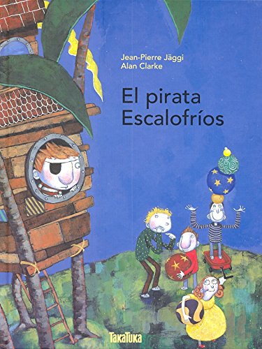 Stock image for El pirata Escalofros (Spanish EditioJggi, Jean-Pierre for sale by Iridium_Books