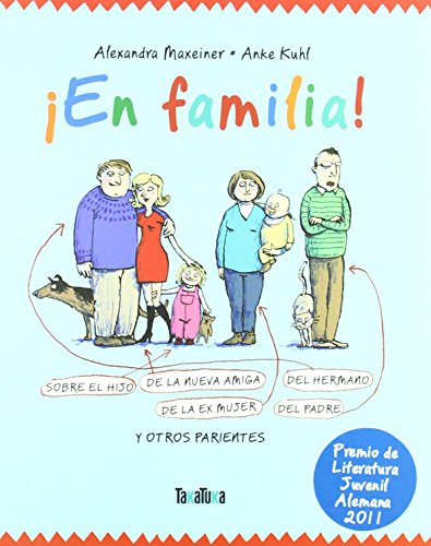 9788492696710: En familia!: Sobre el hijo de la nueva amiga del hermano de la exmujer del padre y otro parientes (INFANTIL)