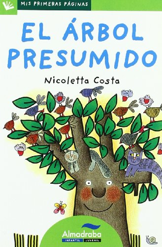 Imagen de archivo de El rbol presumido (letra de palo) (Mis Primeras Paginas) (Spanish Edition) a la venta por Irish Booksellers