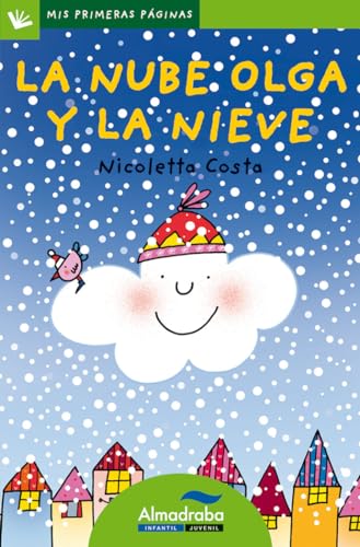 Beispielbild fr La nube olga y la nieve / Olga the Cloud and Snow (Mis Primeras Paginas) zum Verkauf von medimops