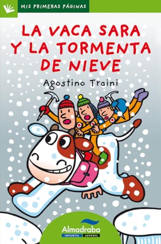 Imagen de archivo de La vaca Sara y la tormenta de nieve (letra de palo) (Mis Primeras Paginas) (Spanish Edition) a la venta por Irish Booksellers