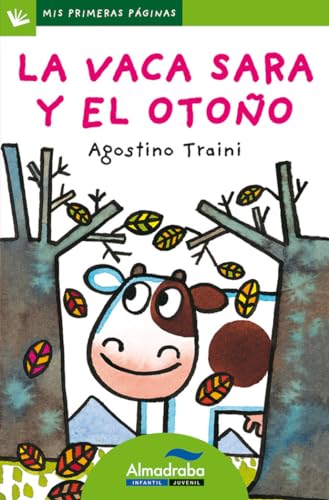 Imagen de archivo de La vaca Sara y el otoo (letra de palo) (Mis Primeras Paginas) (Spanish Edition) a la venta por Jenson Books Inc