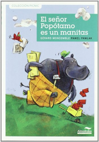 Imagen de archivo de El senor popotamo es un manitas / Mr. Potamus Is Handy (Picnic Series) a la venta por WorldofBooks