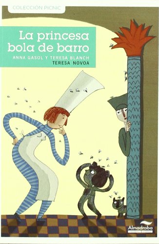 Beispielbild fr La princesa bola de barro (Coleccin Picnic, Band 1) zum Verkauf von medimops