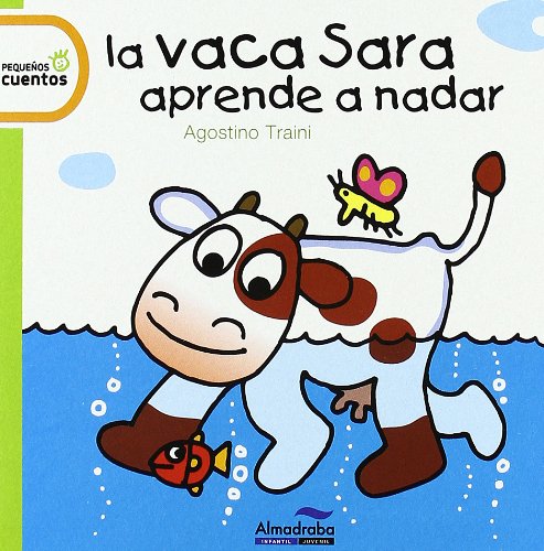 9788492702954: Vaca Sara Aprende A Nadar, La (Pequeos Cuentos)