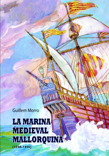 9788492703487: Marina medieval mallorquina (1250-1450), La (SIN COLECCION)