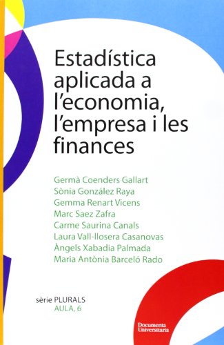 Imagen de archivo de ESTADISTICA APLICADA A L'ECONOMIA, L'EMPRESA I LES FINANCES a la venta por Revaluation Books