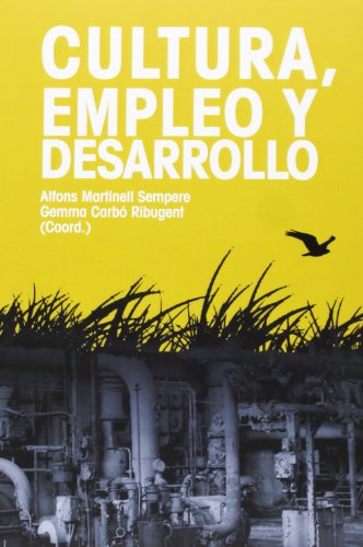 Beispielbild fr CULTURA, EMPLEO Y DESARROLLO zum Verkauf von Libreria HYPATIA BOOKS