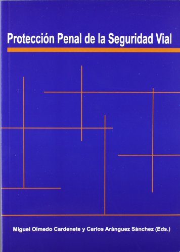 Beispielbild fr PROTECCION PENAL DE LA SEGURIDAD VIAL zum Verkauf von AG Library