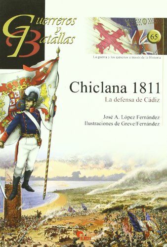 Beispielbild fr Chiclana 1811 la defensa de Cdiz zum Verkauf von MARCIAL PONS LIBRERO